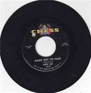 Buddy Guy - Hard But It's Fair / No Lie