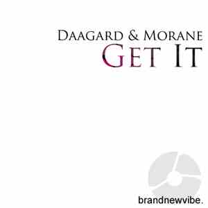 Daagard & Morane - Get It