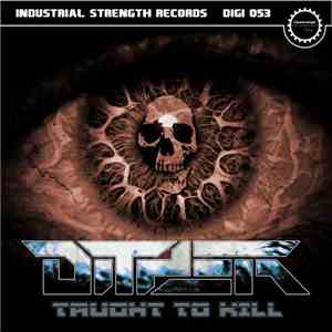 Dither  - Taught To Kill