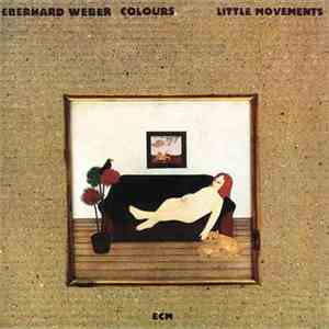 Eberhard Weber Colours - Little Movements