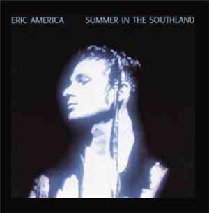 Eric America - Summer In The Southland