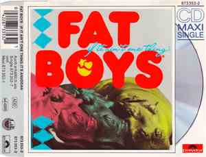 Fat Boys - If It Ain't One Thing It's Anuddah