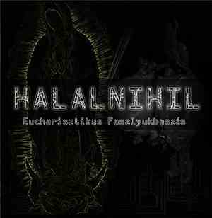 Halalnihil - Eucharisztikus Faszlyukbaszás
