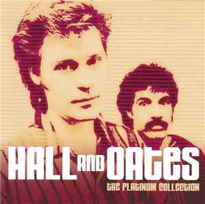 Hall And Oates - The Platinum Collection