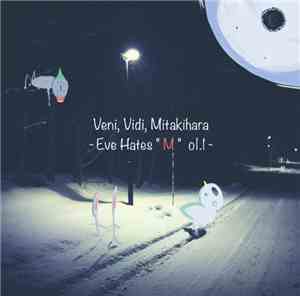 Kefy - Veni, Vidi, Mitakihara -Eve Hates 'M' Vol.1-