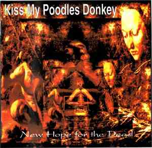 Kiss My Poodles Donkey - New Hope For The Dead