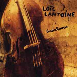 Loïc Lantoine - Badaboum