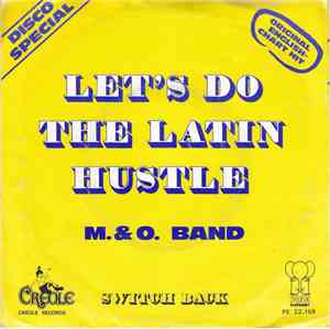 M. & O. Band - Let's Do The Latin Hustle