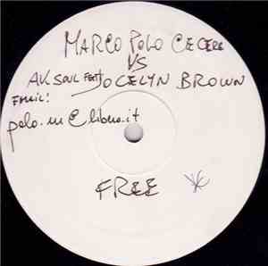 Marco Polo Cecere vs AK Soul Feat. Jocelyn Brown - Free