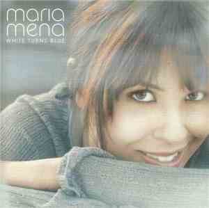 Maria Mena - White Turns Blue