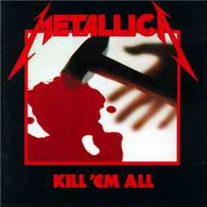 Metallica - Kill 'Em All