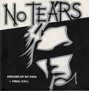 No Tears - Dreams Of My Own / Final Call