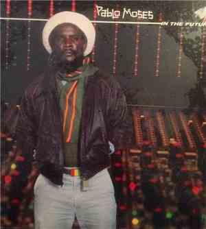 Pablo Moses - In The Future