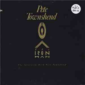 Pete Townshend - The Iron Man: The Interview with Pete Townshend