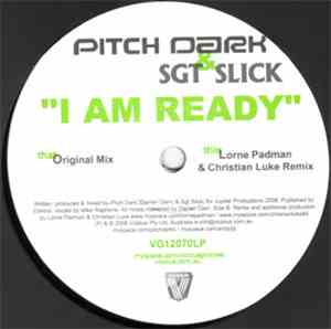 Pitch Dark & Sgt. Slick - I Am Ready