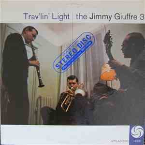 The Jimmy Giuffre 3 - Trav'lin' Light