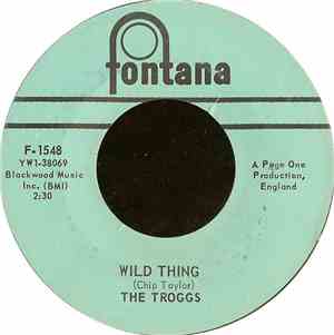 The Troggs - Wild Thing / From Home