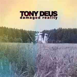 Tony Deus - Damaged Reality