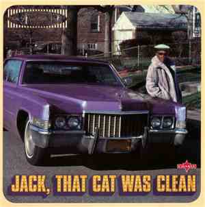 Various - Jack, That Cat Was Clean