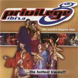 Various - Privilege Ibiza - The World's Biggest Club