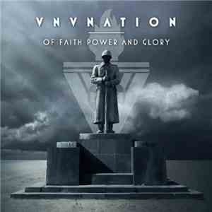 VNV Nation - Of Faith, Power And Glory