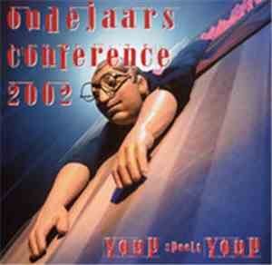 Youp Van 't Hek - Oudejaars Conférence 2002 - Youp Speelt Youp