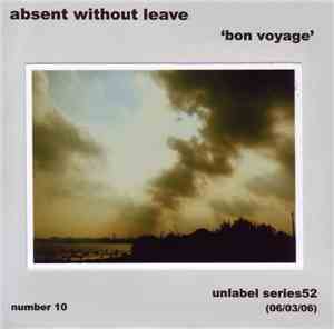 Absent Without Leave - Bon Voyage