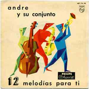 Andre Y Su Conjunto - 12 Melodías Para Tí