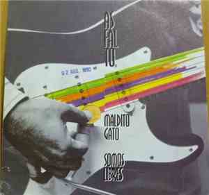 Asfalto - Maldito Gato / Somos Libres