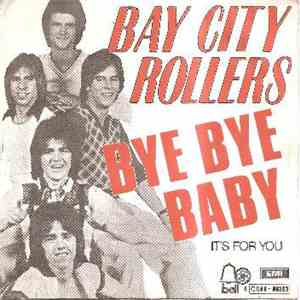 Bay City Rollers - Bye Bye Baby