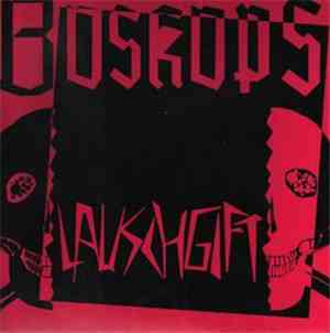 Boskops - Lauschgift