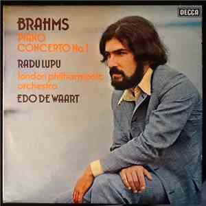 Brahms, Radu Lupu, London Philharmonic Orchestra, Edo de Waart - Piano Conc ...
