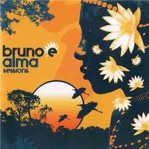 Bruno E - Alma Sessions