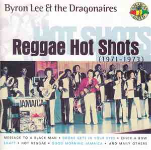Byron Lee And The Dragonaires - Reggae Hot Shots (1971-1973)