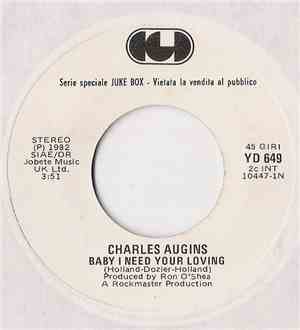 Charles Augins / Indeep - Baby I Need Your Loving / Last Night A D.J. Saved ...