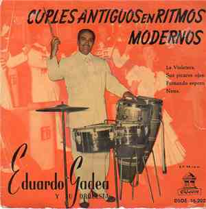Eduardo Gadea Y Su Orquesta - Cuples Antiguos En Ritmos Modernos