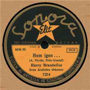 Harry Brandelius - Hem Igen... / En Sjöman Vankar Vakten Lång