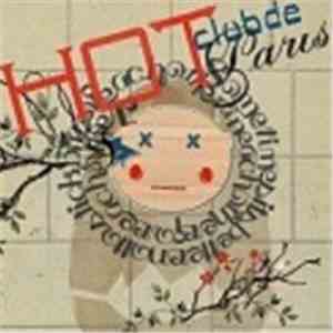 Hot Club De Paris - Sometimesitsbetternottostickbitsofeachotherineachotherf ...