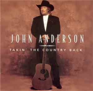 John Anderson  - Takin' The Country Back