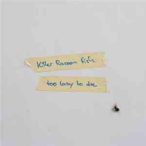 Killer Racoon Fish - Too  Lazy To Die