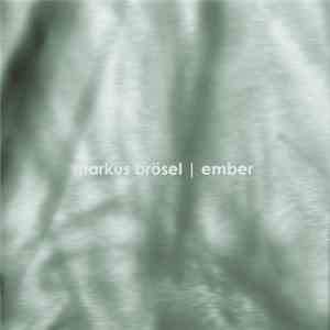 Markus Brösel - Ember EP