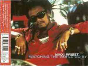 Maxi Priest - Watching The World Go By
