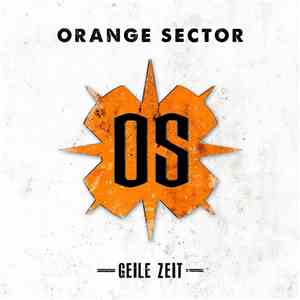 Orange Sector - Geile Zeit