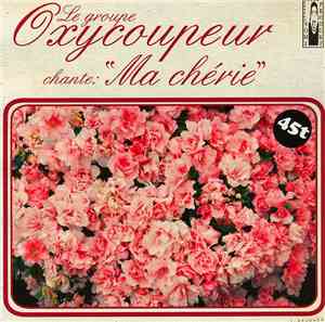 Oxycoupeur / Yves  - Ma Chérie / Petit Porno