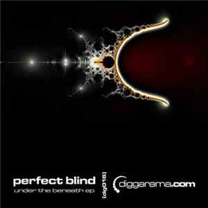 Perfect Blind - Under The Beneath EP