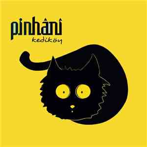 Pinhani - Kediköy
