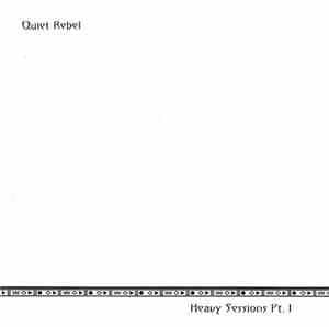 Quiet Rebel - Heavy Sessions Pt.1