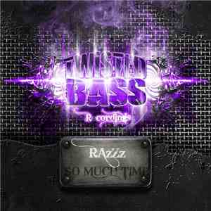 RazZz - So Much Time