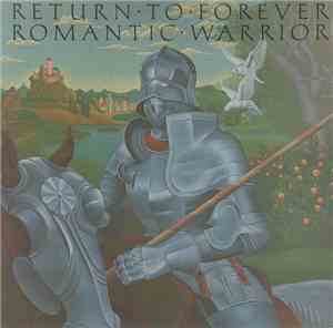 Return To Forever - Romantic Warrior