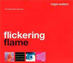 Roger Waters - Flickering Flame